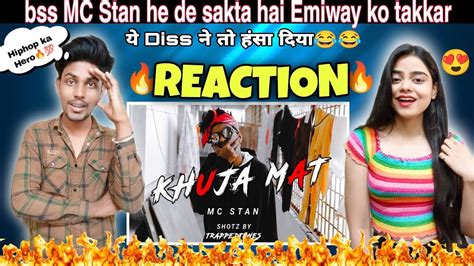 MC STAN - KHUJA MAT | OFFICIAL MUSIC VIDEO | REACTION | We 2 ZabardasT - YouTube