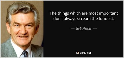 TOP 25 QUOTES BY BOB HAWKE (of 66) | A-Z Quotes