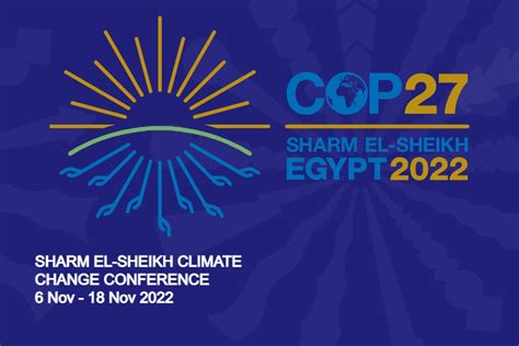 COP 27 Begins in Egypt - What to Expect - Climate Adaptation Platform