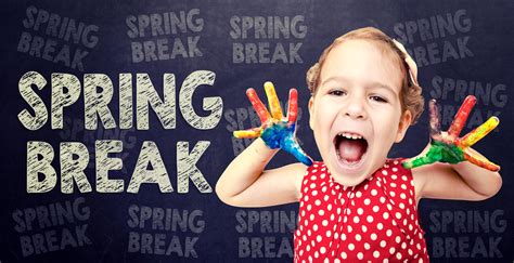 Spring break ideas that make learning fun - News Blog