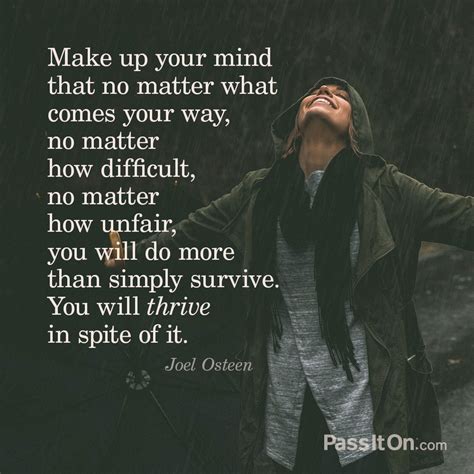 “Make up your mind that no matter what comes your way, no matter how ...