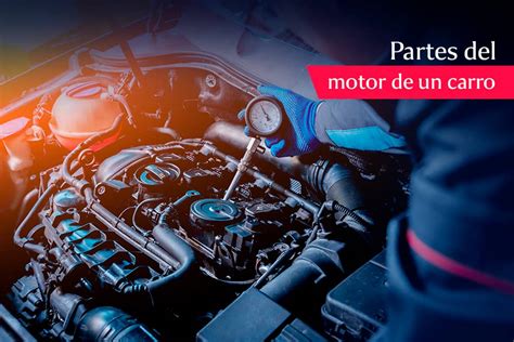 Lo que debes saber sobre el motor de un carro | Aprende.com