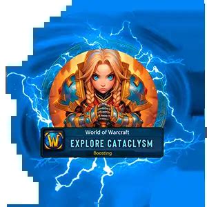 Buy Cataclysm Classic Explore Cataclysm Boost | Epiccarry