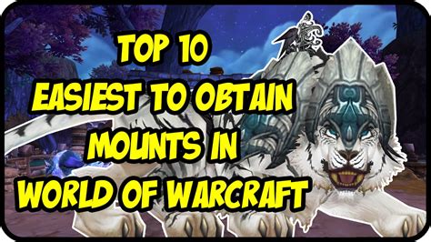 WoW - Top 10 Easiest Mounts to Get in World of Warcraft - Easy & Cool Mounts Drop/Farming Guide ...