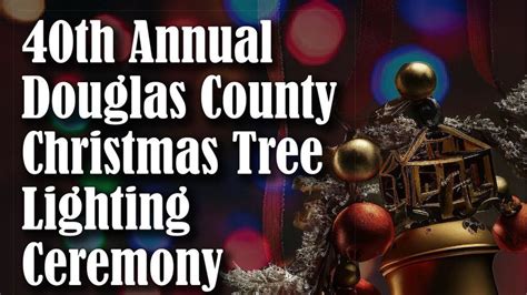 Date for Douglas County Christmas Tree Lighting Ceremony set for 40th year