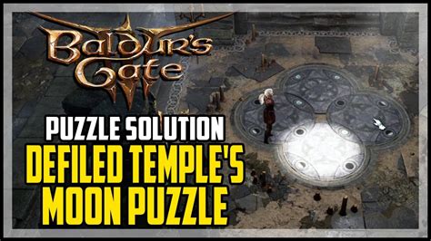 The Defiled Temple's Moon Puzzle Solution Baldur's Gate 3 - YouTube