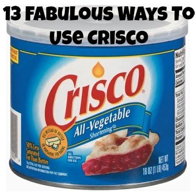 13 Fabulous Ways To Use Crisco - No Recipes On This List - MyThirtySpot