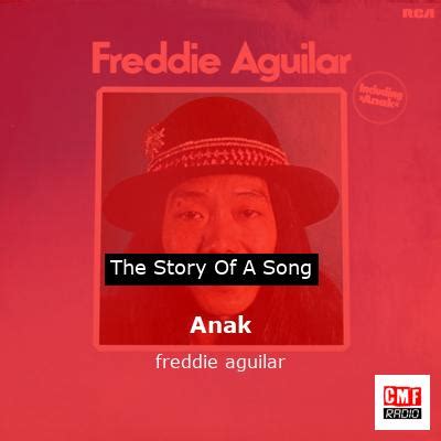 The story and meaning of the song 'Anak - freddie aguilar