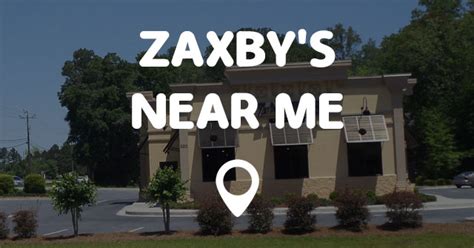 ZAXBY'S NEAR ME - Points Near Me