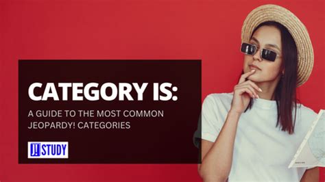 Category is...: A Guide to the Most Common Jeopardy! Categories – jstudy