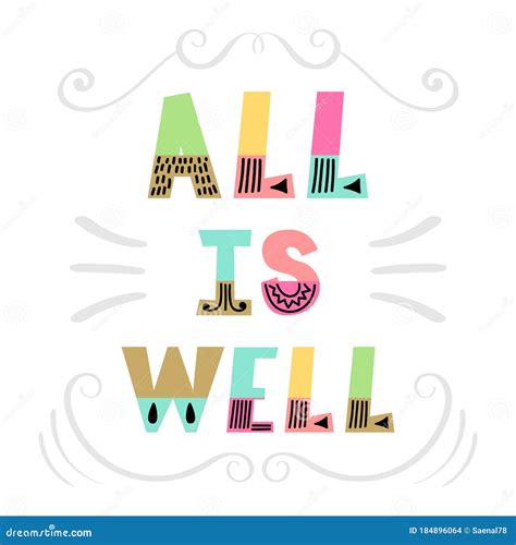 All is Well. Handwritten Lettering. Hand Drawn Motivational Phrase for Greeting Cards or Posters ...