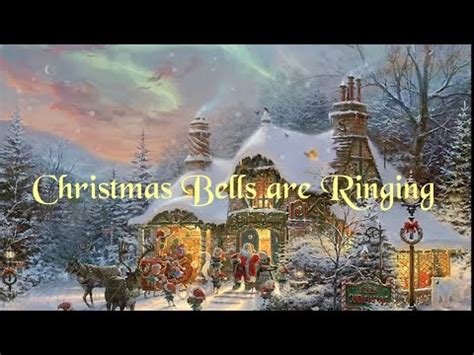 Christmas Bells are Ringing 🎄 - YouTube