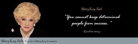 Mary Kay Ash | Mary kay ash quotes, Mary kay ash, Mary kay