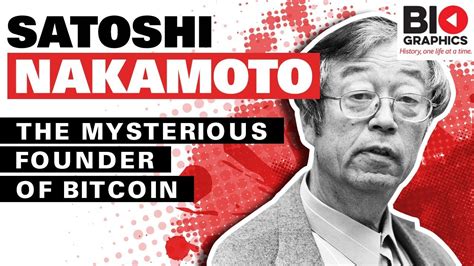 Satoshi Nakamoto: The Mysterious Founder of Bitcoin - YouTube