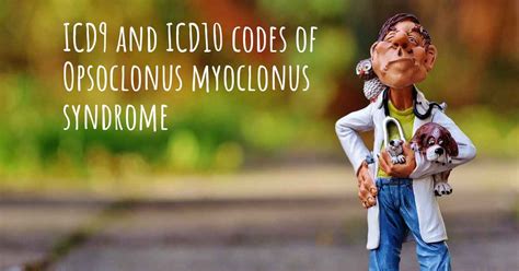 ICD10 code of Opsoclonus myoclonus syndrome and ICD9 code