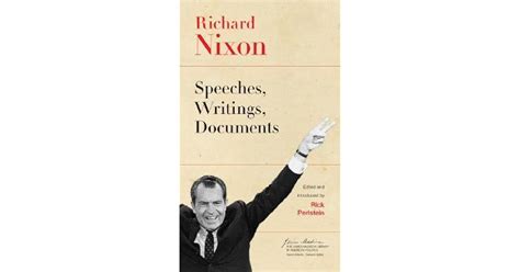 Richard Nixon: Speeches, Writings, Documents by Richard M. Nixon