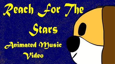 Reach For The Stars Fan Animated Music Video - YouTube