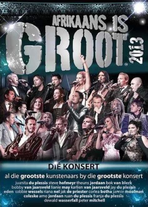 Afrikaans Is Groot 2013 Live DVD (TV Special 2013) - Plot keywords - IMDb