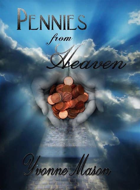 Pennies From Heaven | Pennies from heaven, Heaven book, Penny