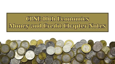 CBSE Class 10 Social Science (Economics) Chapter 3 Money and Credit Notes, Download PDF