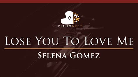 Selena Gomez - Lose You To Love Me - HIGHER Key (Piano Karaoke Instrumental) - YouTube