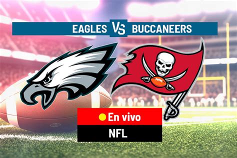 Philadelphia Eagles vs Tampa Bay Buccaneers EN VIVO: Termina el partido ...