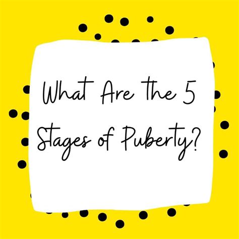 The 5 Stages of Puberty - Tanner Stages of Puberty | Amazing Me