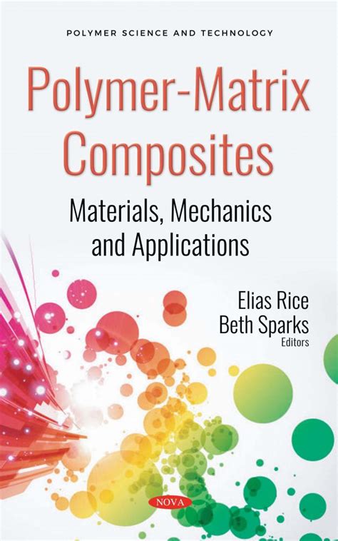 Polymer-Matrix Composites: Materials, Mechanics and Applications – Nova ...