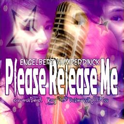 Please Release Me - Song Lyrics and Music by Engelbert Humperdinck ...