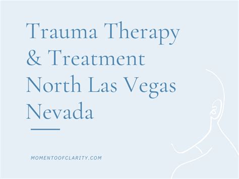 Trauma Therapy & Treatment in North Las Vegas