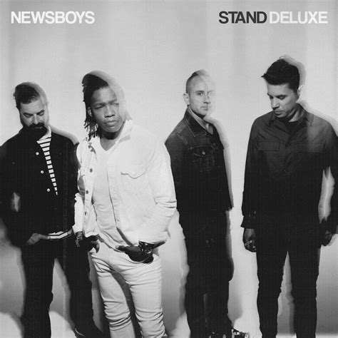 NEWSBOYS SET TO RELEASE STAND (DELUXE) ALBUM SEPTEMBER 23 - God4bAndMe ...