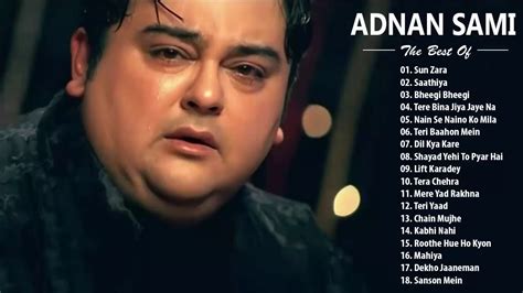 Adnan sami songs list - nationalmzaer