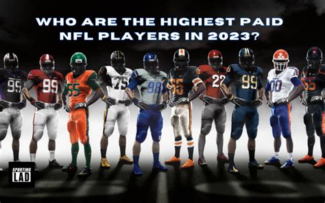 Who are the highest paid NFL Players in 2023? - sportinglad | sportinglad