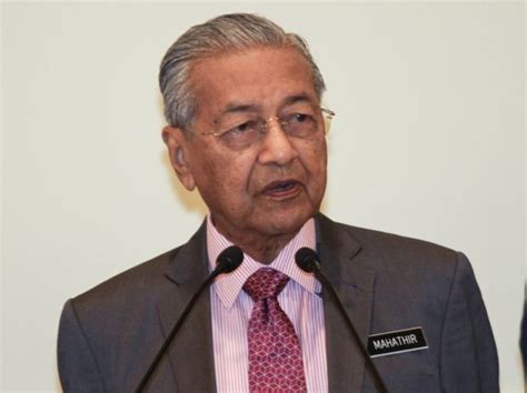 Prime Minister Tun Dr Mahathir Mohamad will not entertain calls to sack ...