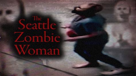 The Seattle Zombie Woman: An Internet Mystery - YouTube