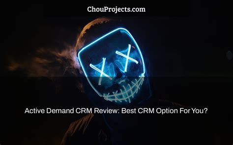 Active Demand CRM Review: Best CRM Option For You?