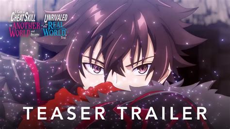 I Got a Cheat Skill in Another World - Official Teaser Trailer ...