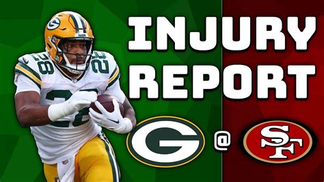 Packers At 49ers Injury Report. Update! - YouTube