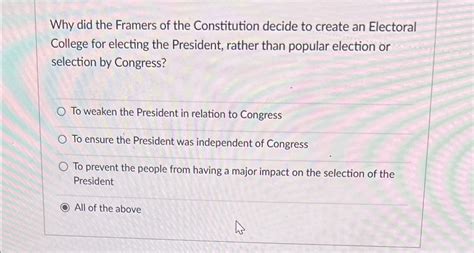 Solved Why did the Framers of the Constitution decide to | Chegg.com