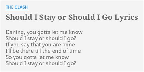 "SHOULD I STAY OR SHOULD I GO" LYRICS by THE CLASH: Darling, you gotta ...