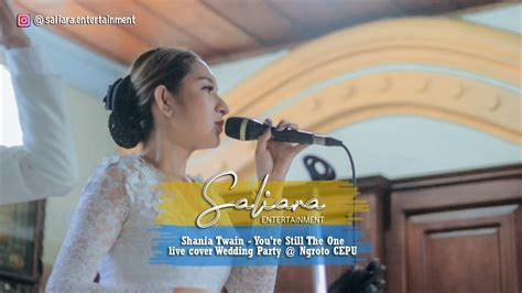 SHANIA TWAIN - YOU'RE STILL THE ONE Cover by SALIARA ENTERTAINMENT - YouTube