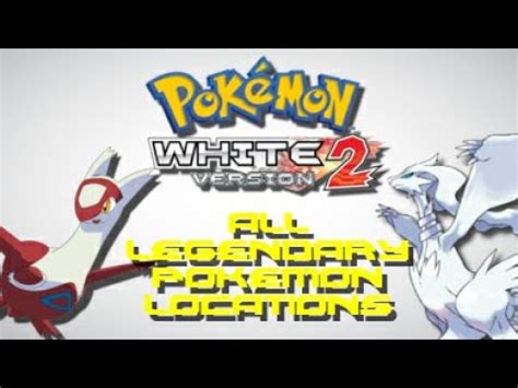 Pokemon White 2: All Legendary Pokemon Captures/Locations!!! - YouTube