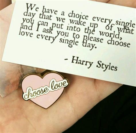 Choose love Harry styles | Harry styles quotes, Harry styles, Choose love