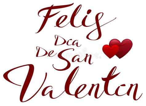 Happy Valentines translated from Spanish. Feliz dia de san Valentin royalty free illustration in ...