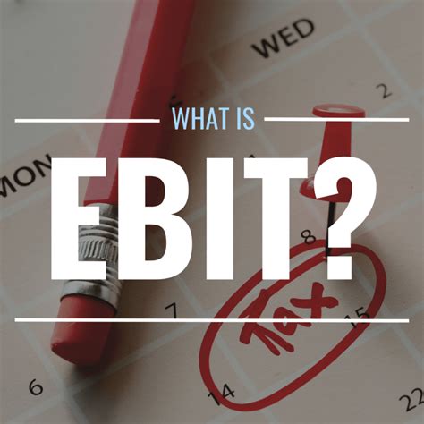 What Is EBIT? Definition, Calculation & Example