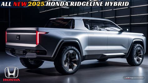 Unveiling the Future - 2025 Honda Ridgeline Hybrid Secrets Revealed ...