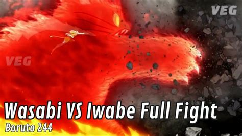 Boruto 244 Wasabi VS Iwabe Full Fight Best Scene - YouTube