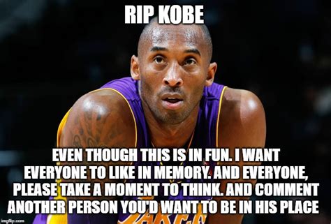 Image tagged in kobe,rip - Imgflip