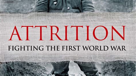 Attrition: Fighting the First World War by William Philpott - Books ...