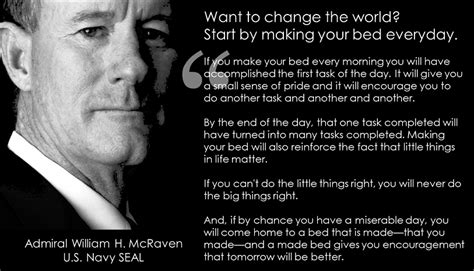 Admiral William H. McRaven - if you want to change the world, start by making your bed - from ...